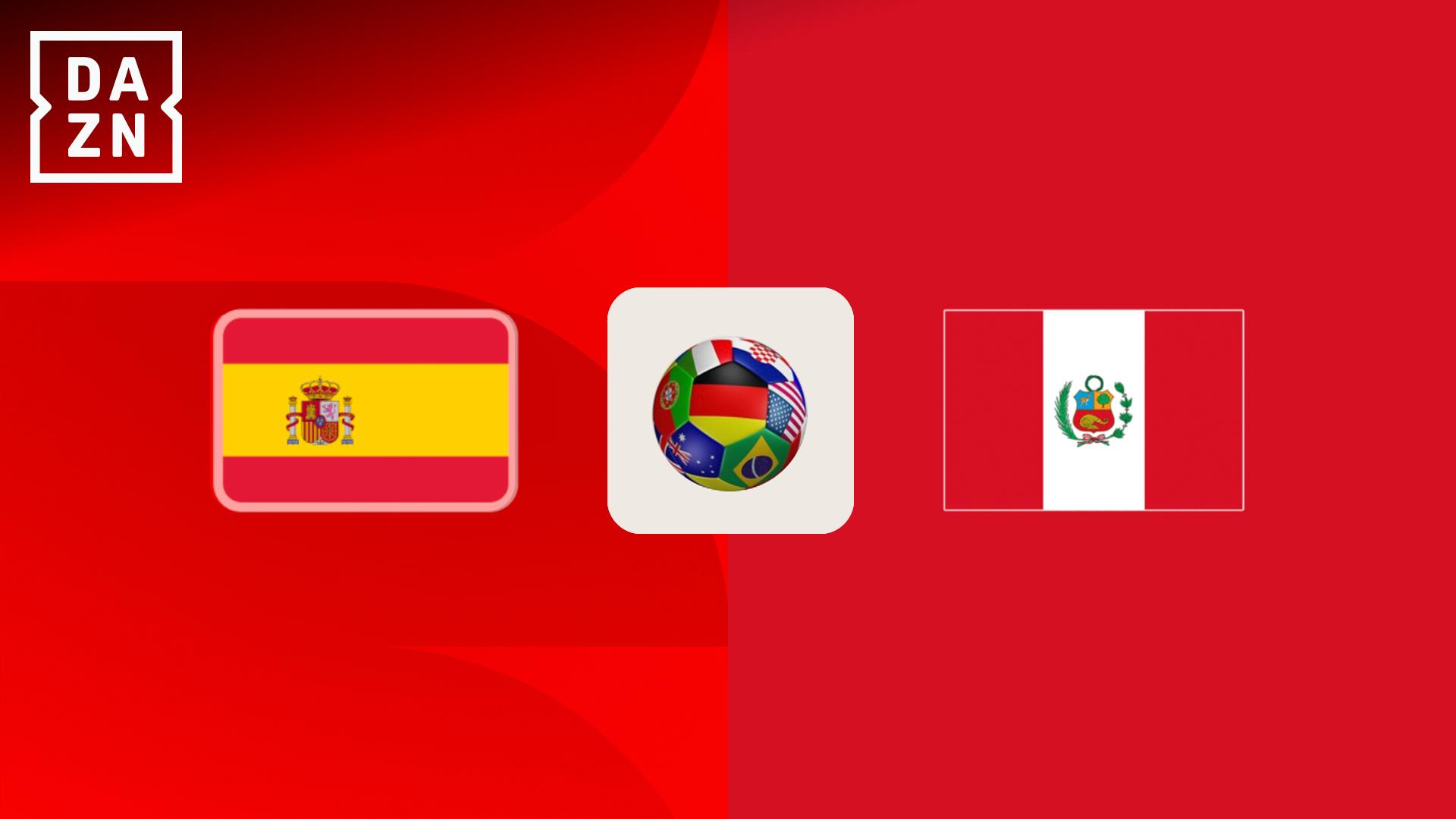 スペイン vs ペルー (スペイン グループH) 【親善試合】 | 新しい未来