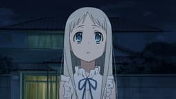 あの日見た花の名前を僕達はまだ知らない。 - シーズン1 - 1話 あの日見た花の名前を僕達はまだ知らない。 - シーズン1 - 1話