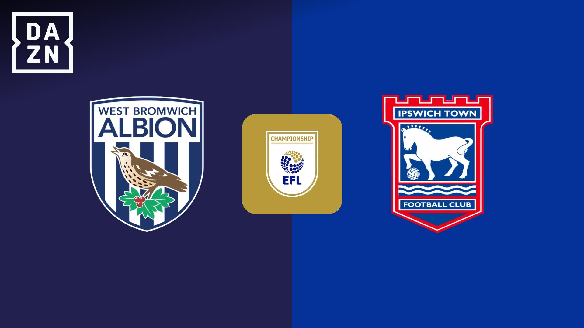 WBA vs イプスウィッチ : 第45節 【イングランド・チャンピオンシップ