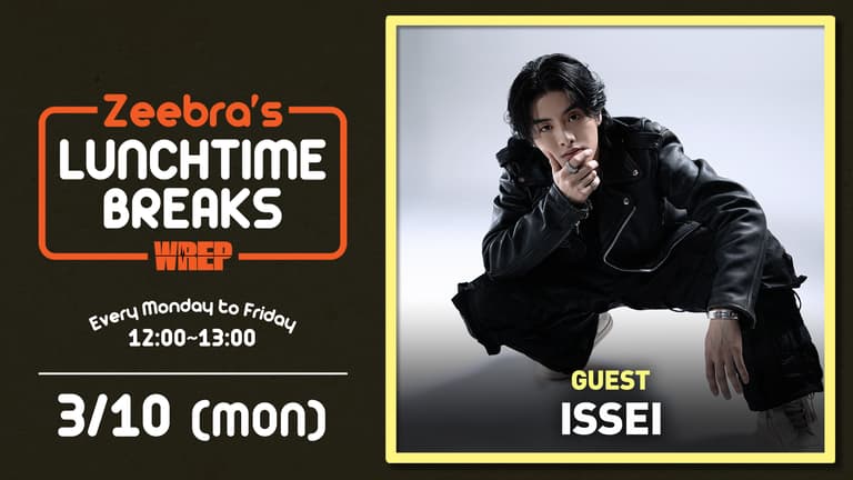 Zeebra's LUNCH TIME BREAKS - 2025.1月~3月 - 2025.3/10 Zeebra's LUNCH TIME BREAKS - 2025.1月~3月 - 2025.3/10