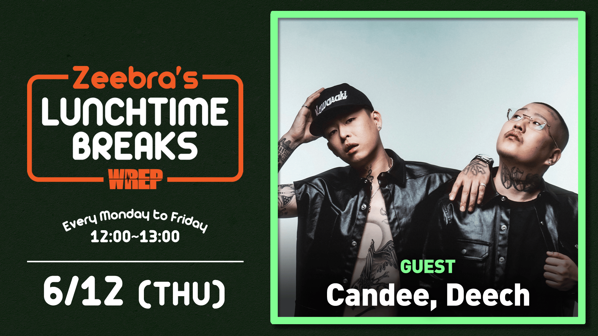 Zeebra's LUNCH TIME BREAKS - 2025.4月~6月 - 2025.6/12