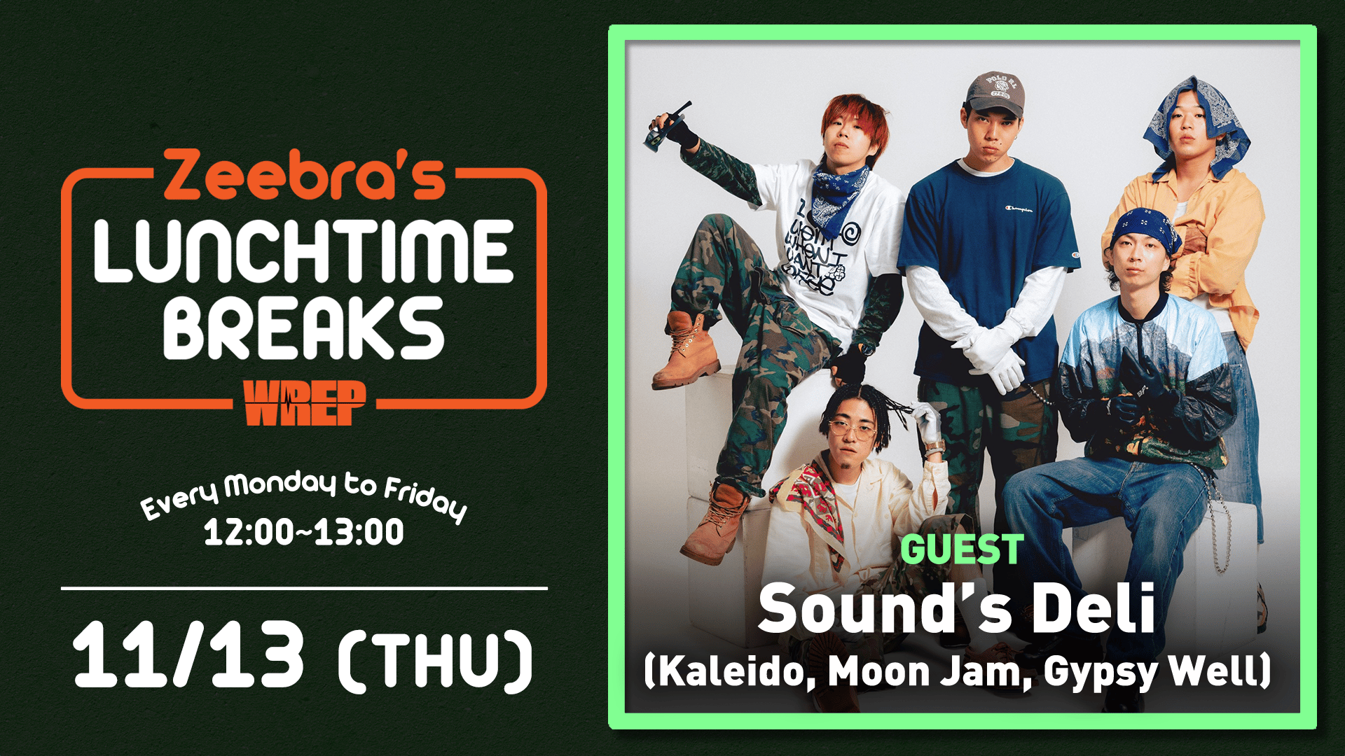 Zeebra's LUNCH TIME BREAKS - 2025.10月~12月 - 2025.11/13【Zeebra's