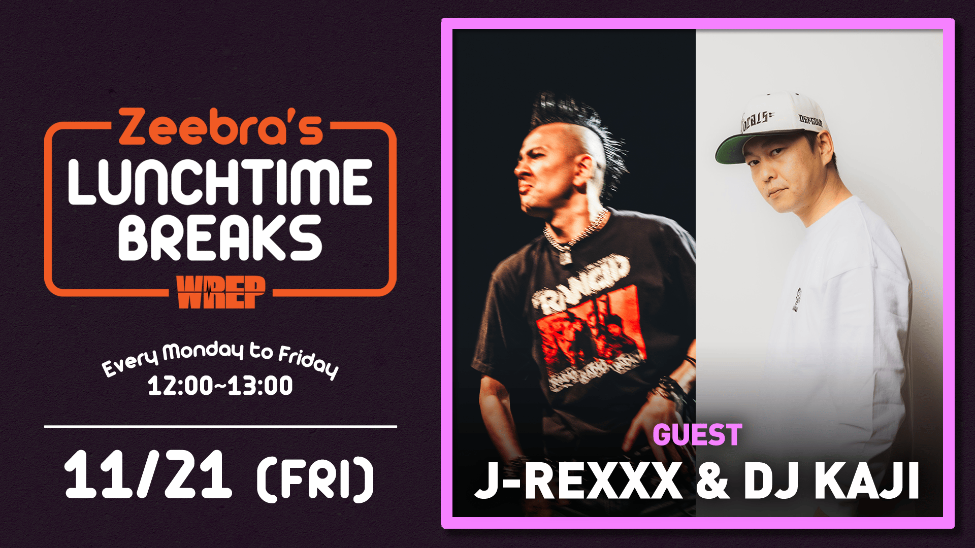 Zeebra's LUNCH TIME BREAKS - 2025.10月~12月 - 2025.11/21【Zeebra's