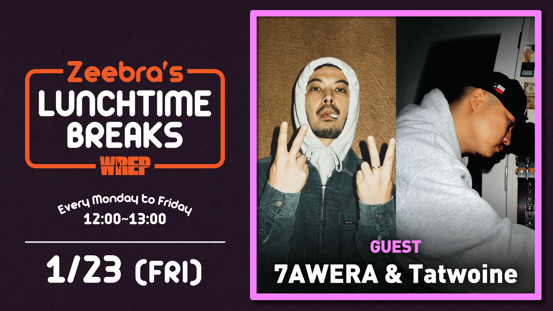 Zeebra's LUNCH TIME BREAKS - 2026.1月~4月 - 2026.1/23【Zeebra's