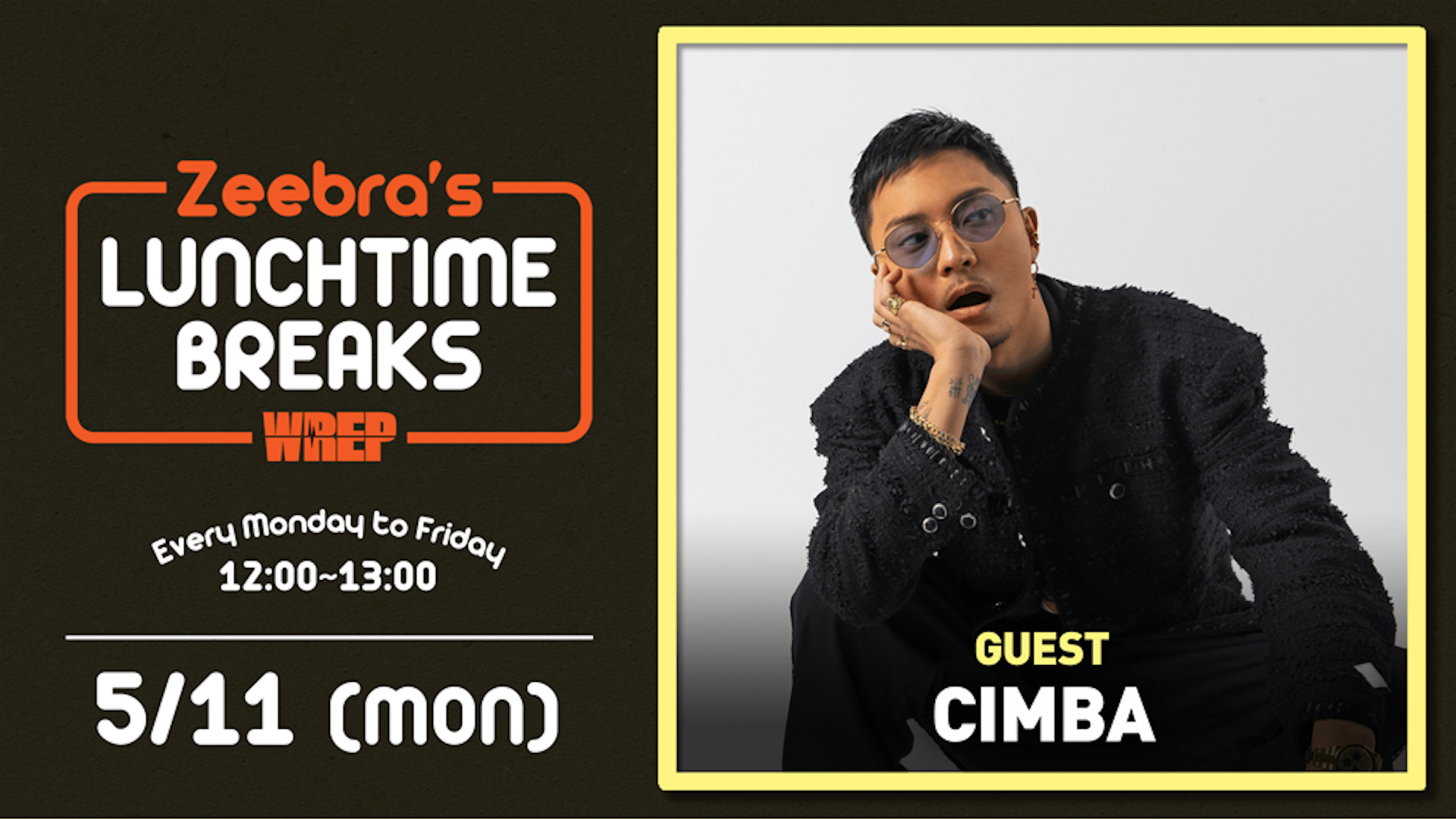 Zeebra's LUNCH TIME BREAKS - 2026.5月~7月 (HIPHOP) | 無料動画