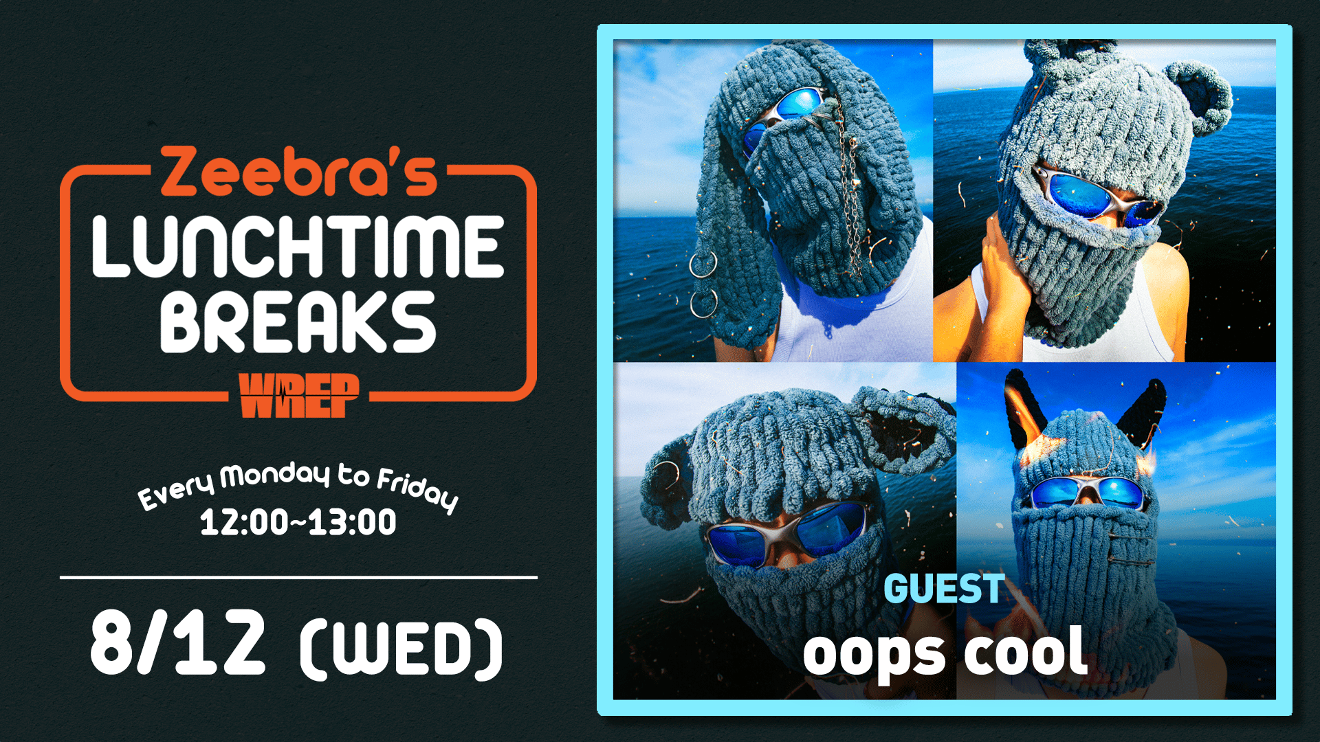 Zeebra's LUNCH TIME BREAKS - 2026.8月~10月 - 2026.8/12【Zeebra's