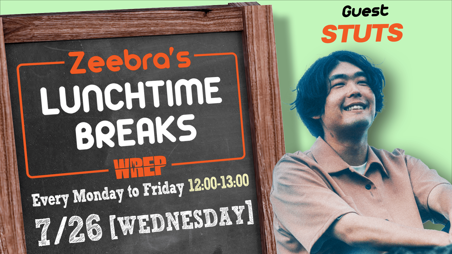 Zeebra's LUNCH TIME BREAKS - 2023.7月~9月 - 2023.7/26