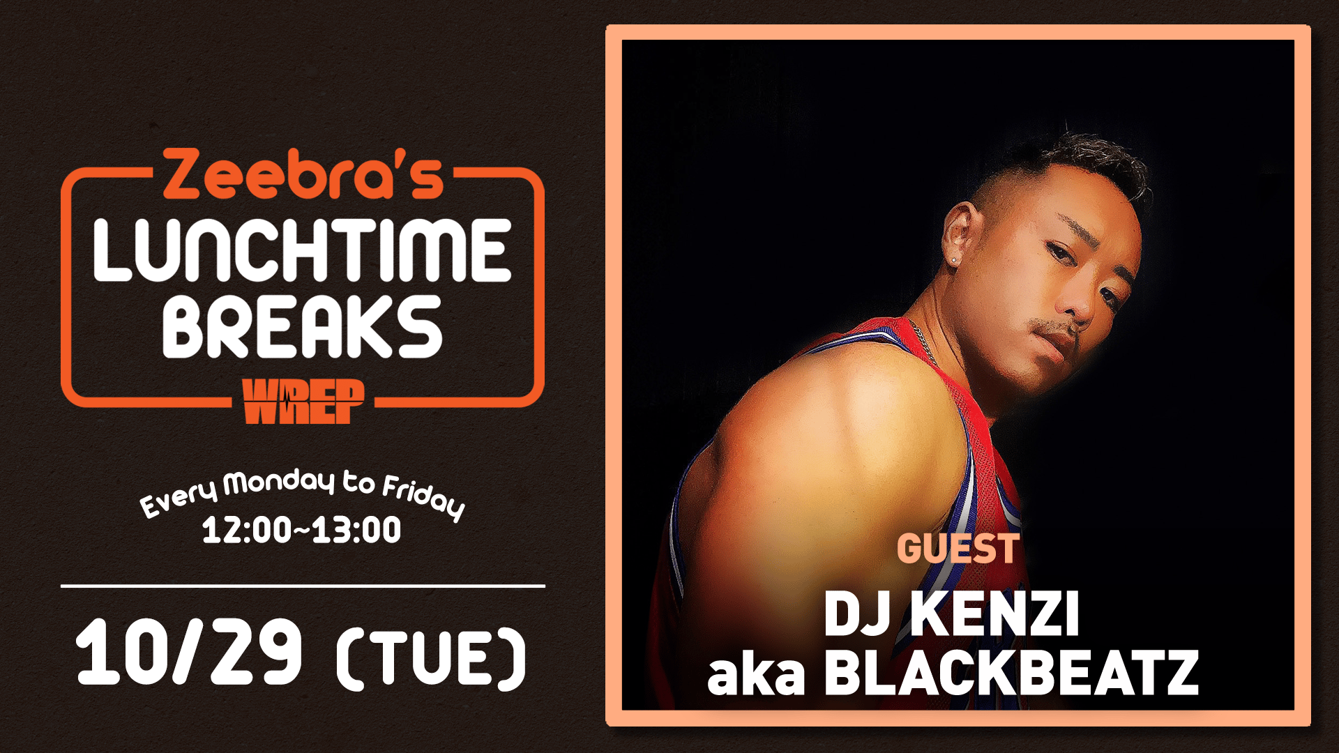 Zeebra's LUNCH TIME BREAKS - 2024.10月~12月 (HIPHOP) | 無料