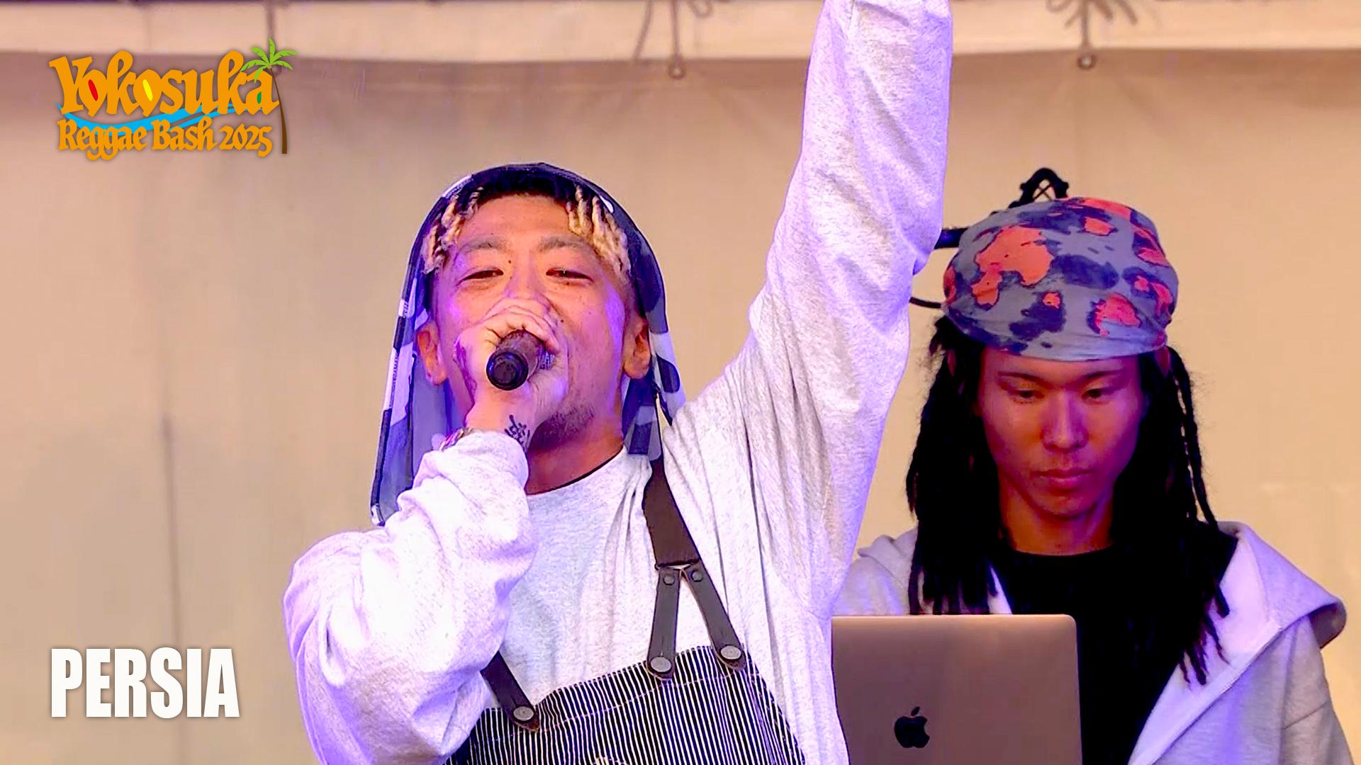 Yokosuka Reggae Bash - 2025 - PERSIA【DAY1:LIVE】 (HIPHOP) | 無料