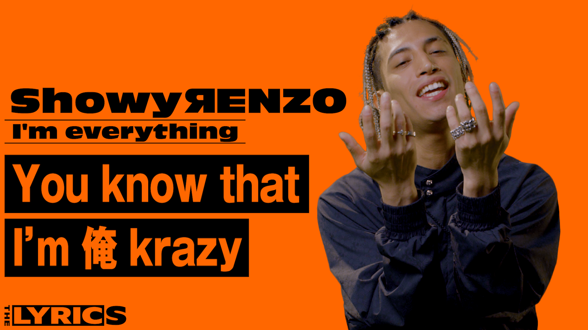 THE LYRICS - THE LYRICS - ShowyRENZO - I'm EVERYTHING (HIPHOP