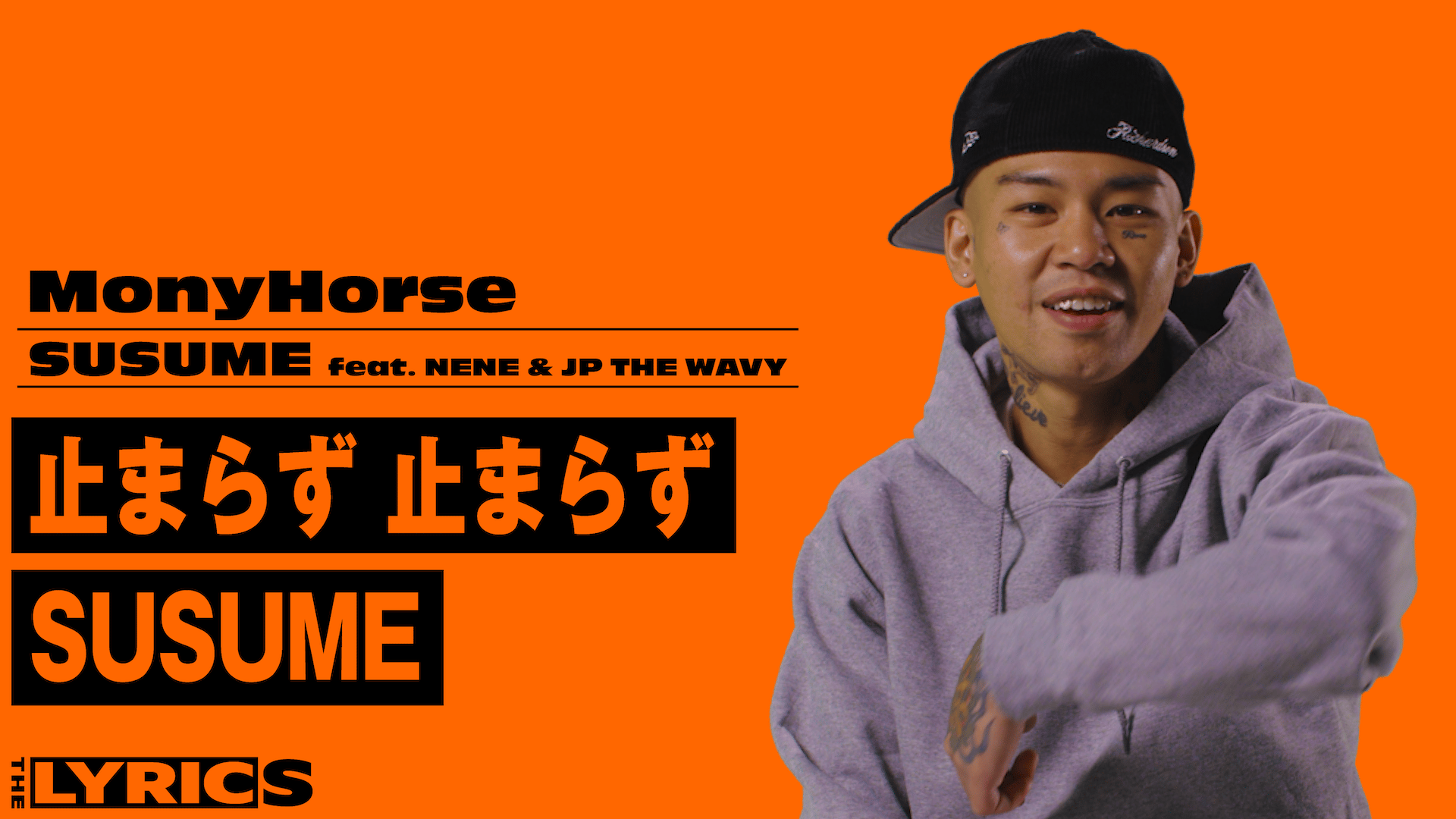 THE LYRICS - THE LYRICS - MonyHorse - SUSUME feat. NENE & JP THE