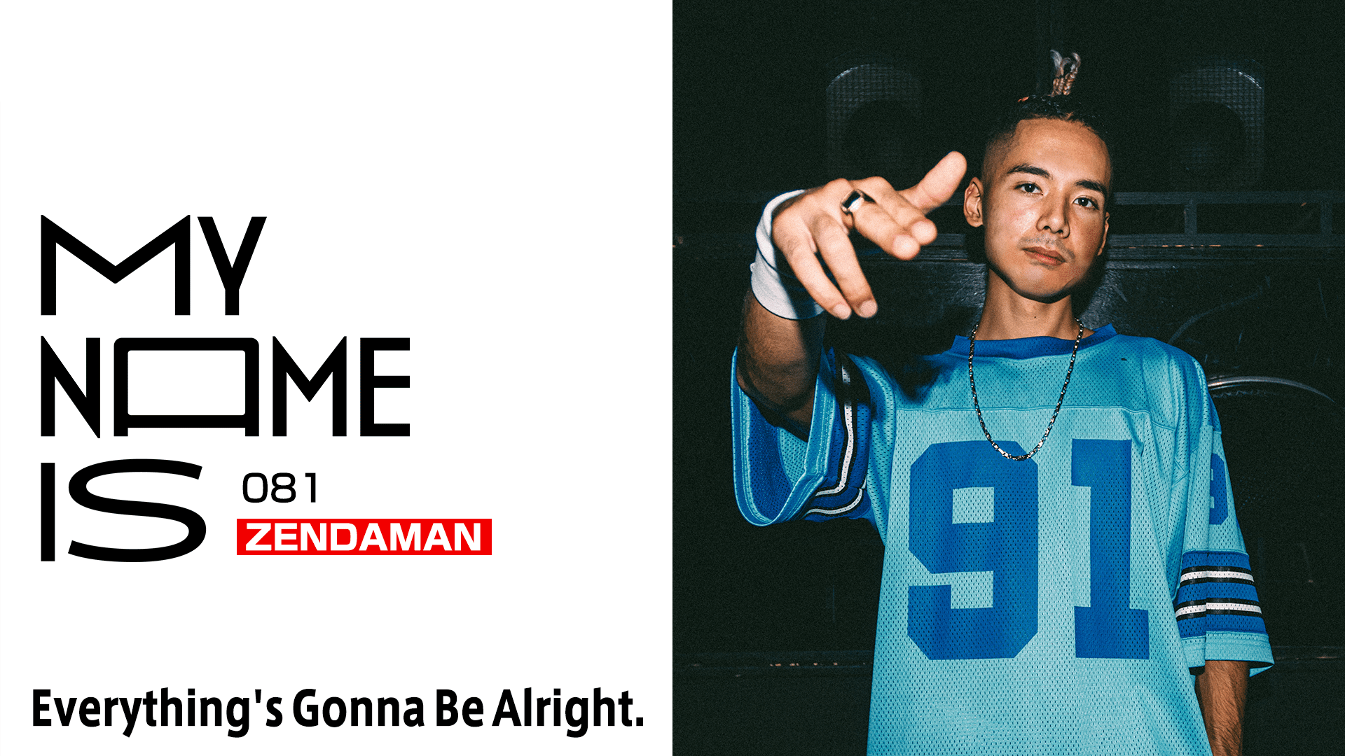 my name is - 2023 - #81:ZENDAMAN(Deejay) (HIPHOP) | 無料動画