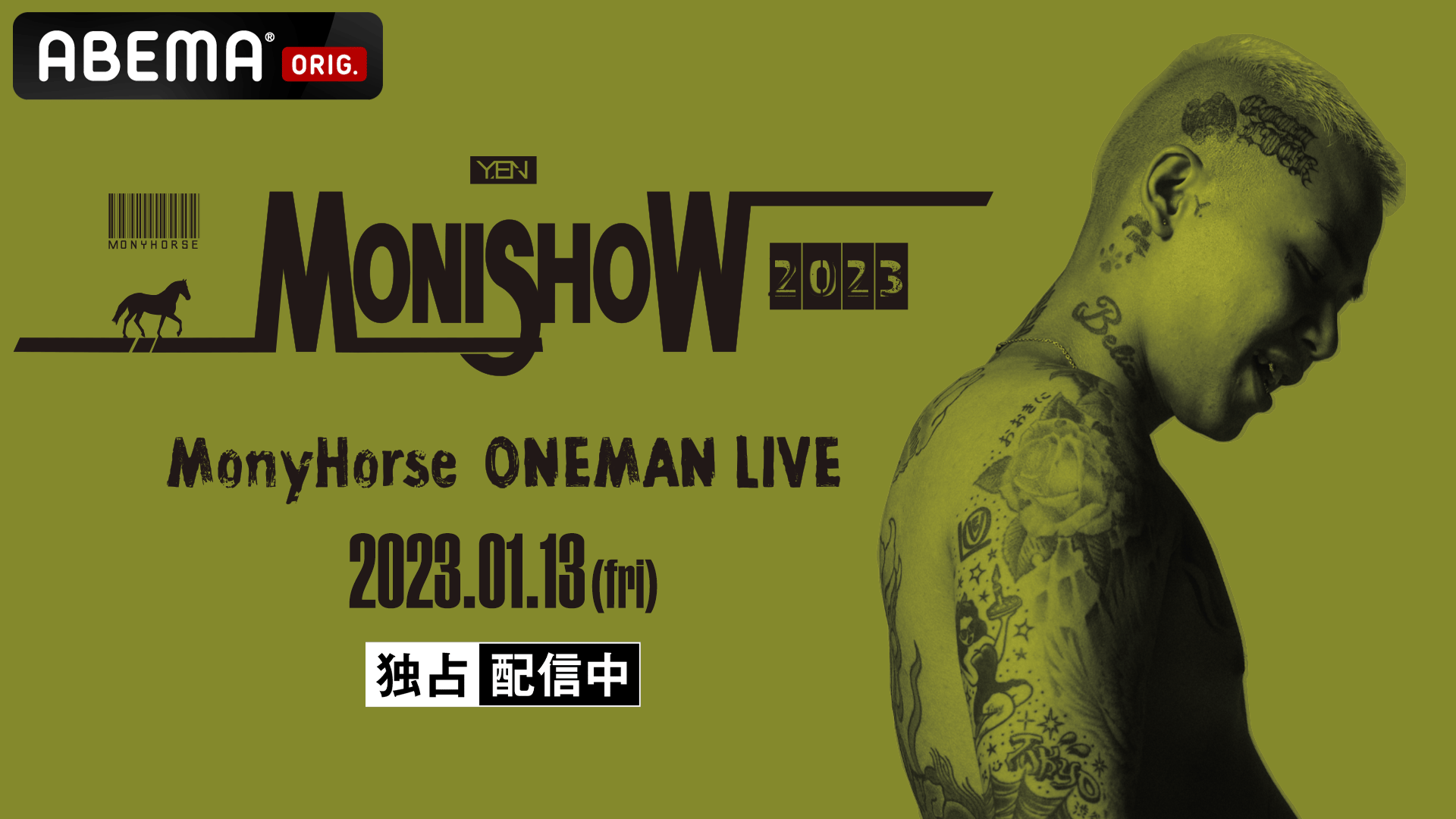 MonyHorseワンマン「MONISHOW」 - シーズン1 - MonyHorseワンマン「MONISHOW」 (HIPHOP) | 無料