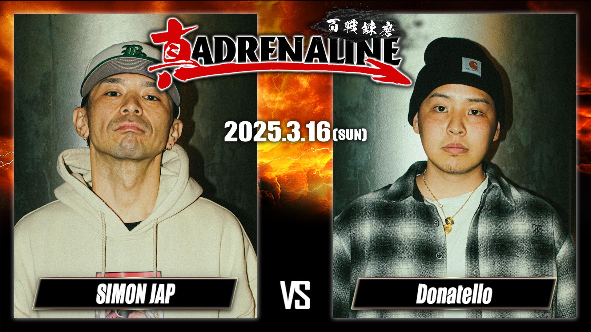真 ADRENALINE - 2025.03/16 百戦錬磨 at 渋谷WOMB - SIMON JAP vs