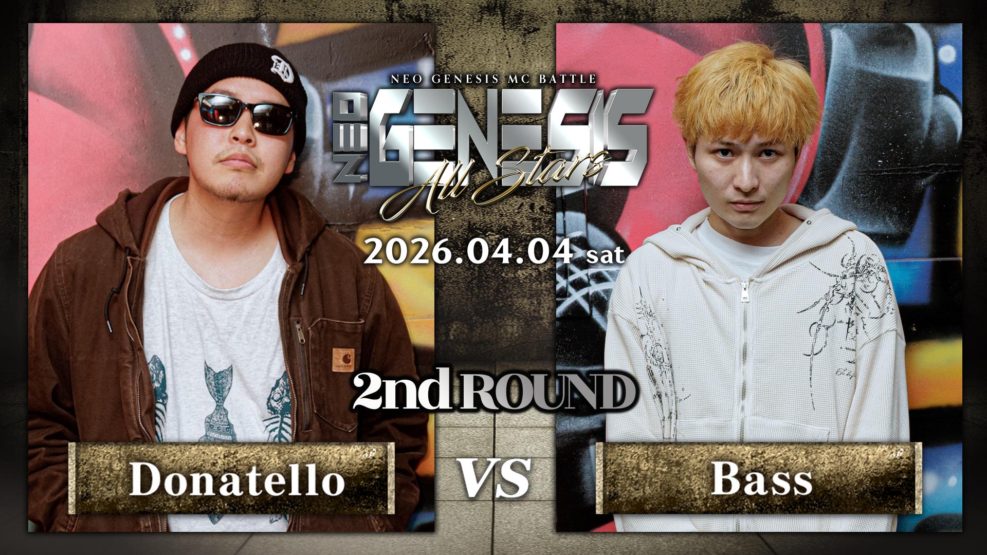 NEO GENESIS - 2026.4/4 ALL STARS at 渋谷HARLEM - Donatello vs Bass
