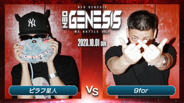 NEO GENESIS - 2023.10/1 at.HARLEM - ピラフ星人 vs 9for NEO GENESIS - 2023.10/1 at.HARLEM - ピラフ星人 vs 9for