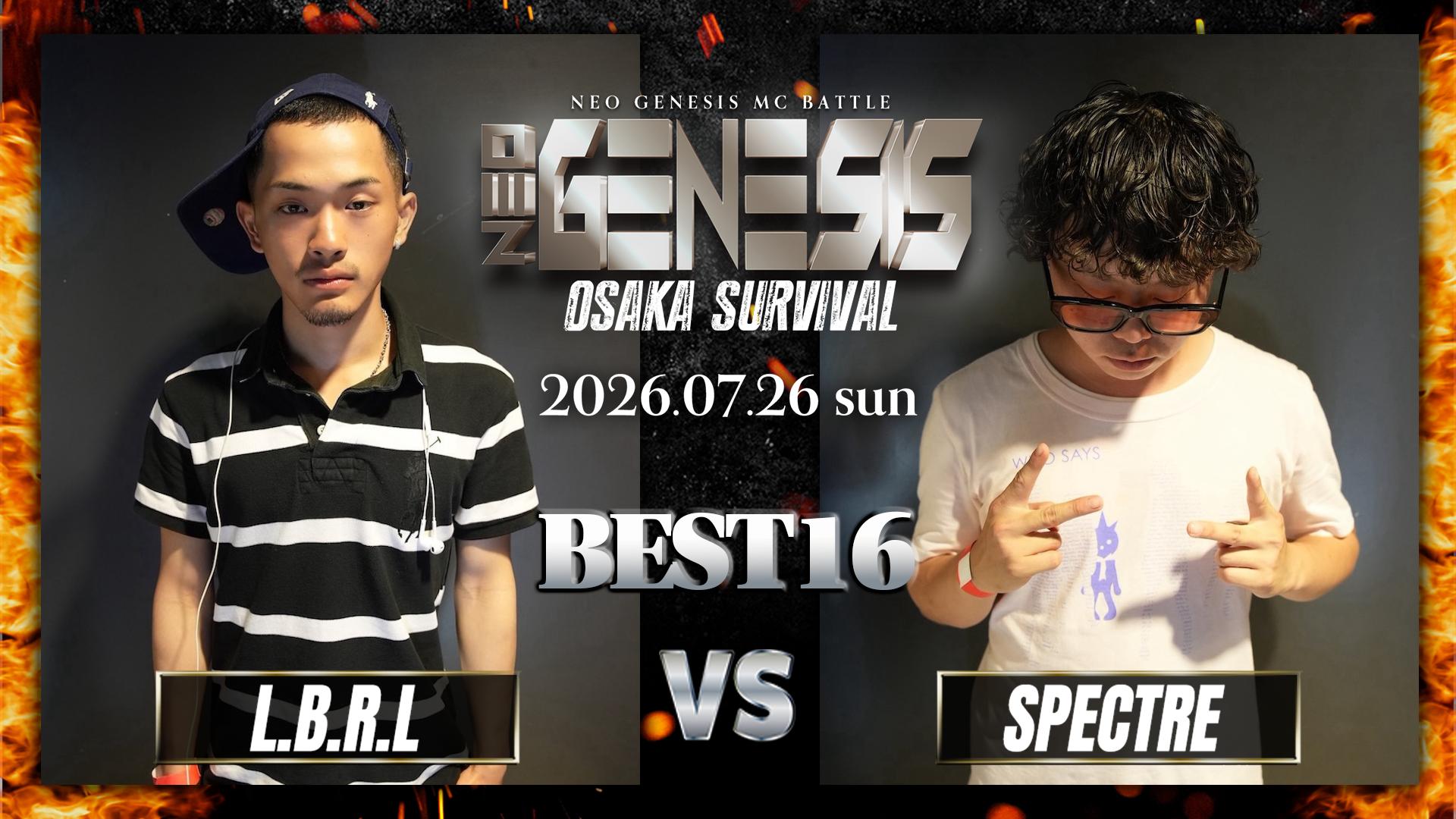 NEO GENESIS - 2026.7/26 OSAKA SURVIVAL at 大阪JOULE - L.B.R.L vs