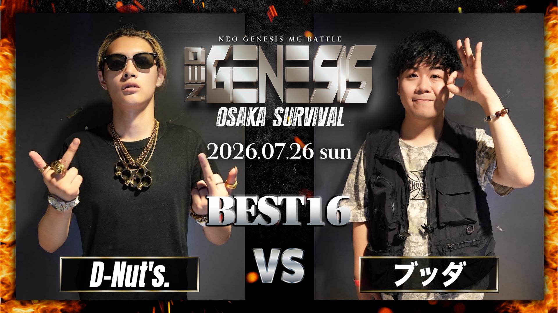 NEO GENESIS - 2026.7/26 OSAKA SURVIVAL at 大阪JOULE - D-Nut's. vs