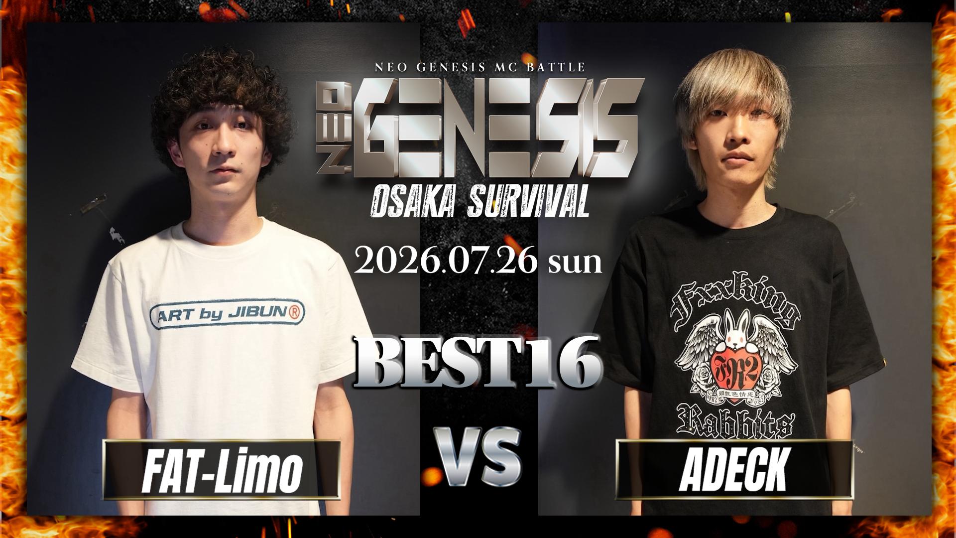 NEO GENESIS - 2026.7/26 OSAKA SURVIVAL at 大阪JOULE - FAT-Limo vs