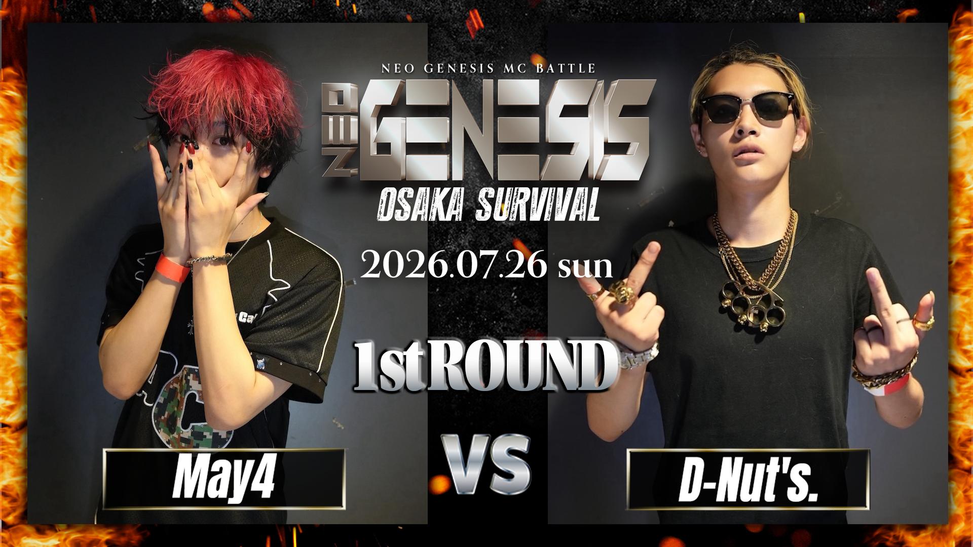 NEO GENESIS - 2026.7/26 OSAKA SURVIVAL at 大阪JOULE - May4 vs D