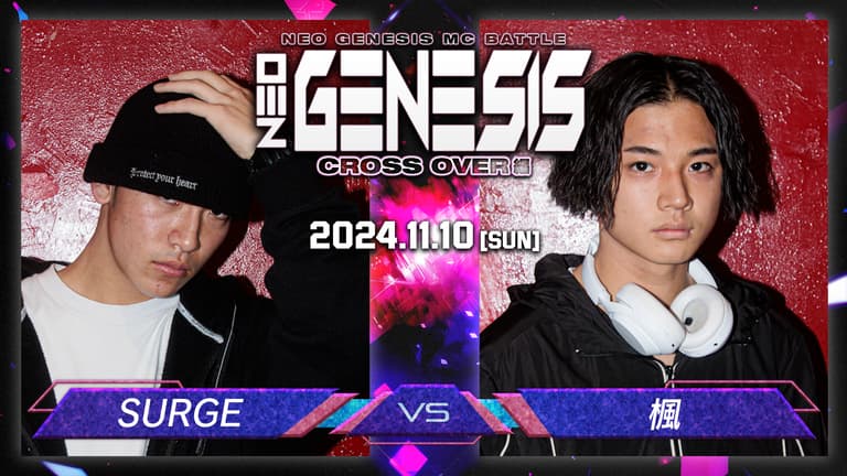 NEO GENESIS - 2024.11/10 CROSS OVER編 at 渋谷 HARLEM - SURGE NEO GENESIS - 2024.11/10 CROSS OVER編 at 渋谷 HARLEM - SURGE