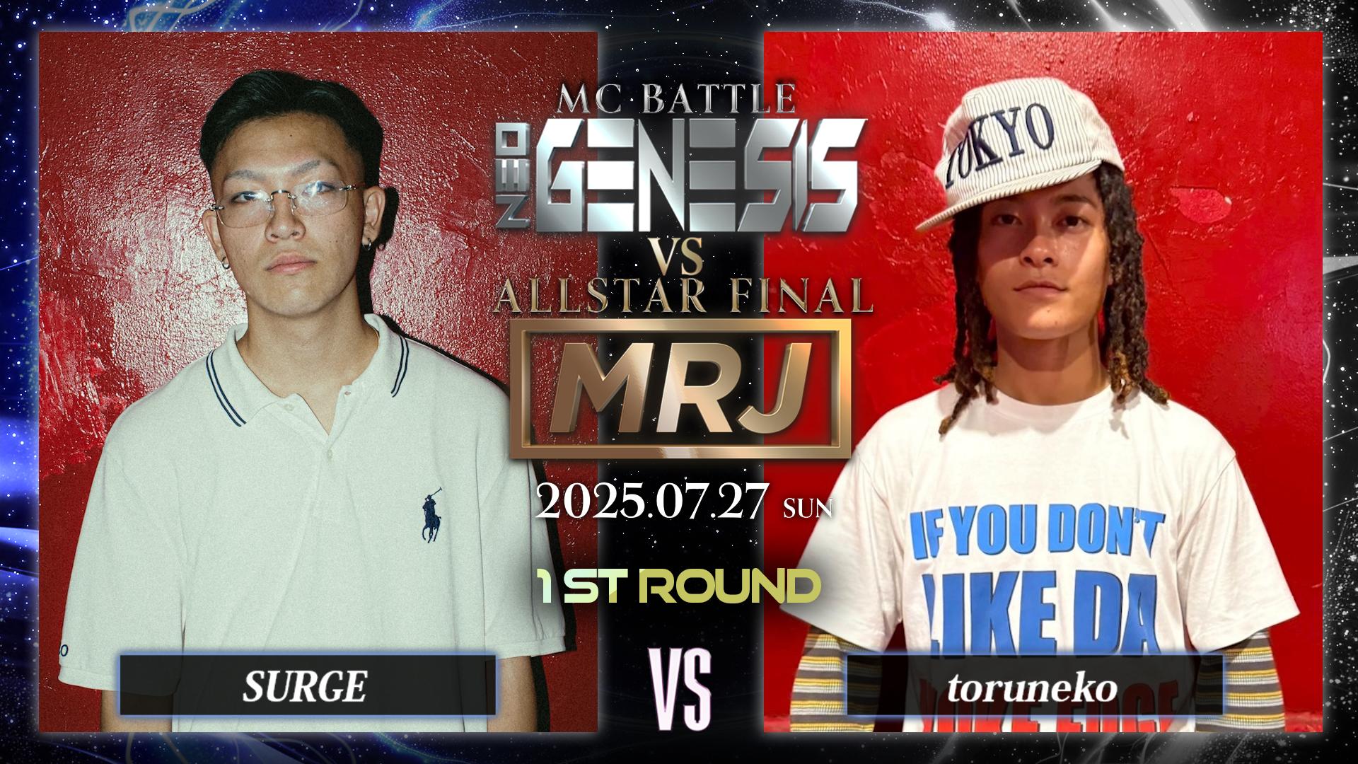 NEO GENESIS - 2025.07/27 NEO GENE vs MRJ at 渋谷HARLEM - SURGE vs