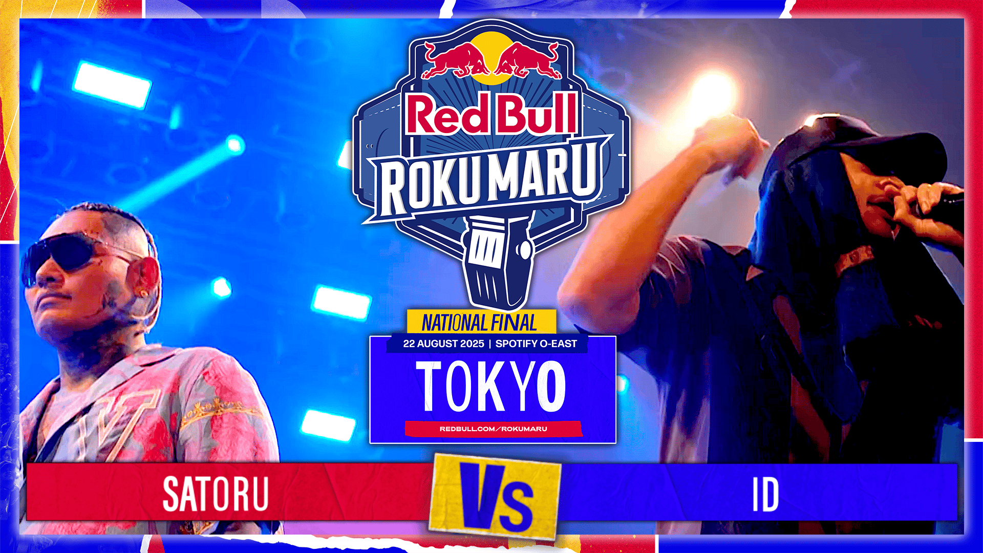 Red Bull Roku Maru - 2025.08.22 at Spotify O-EAST - SATORU vs ID