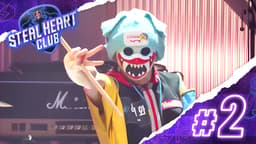 【独占配信】STEAL HEART CLUB#2:【クラブオーディション】バンドデビューへの第一歩を踏み出せるのは?