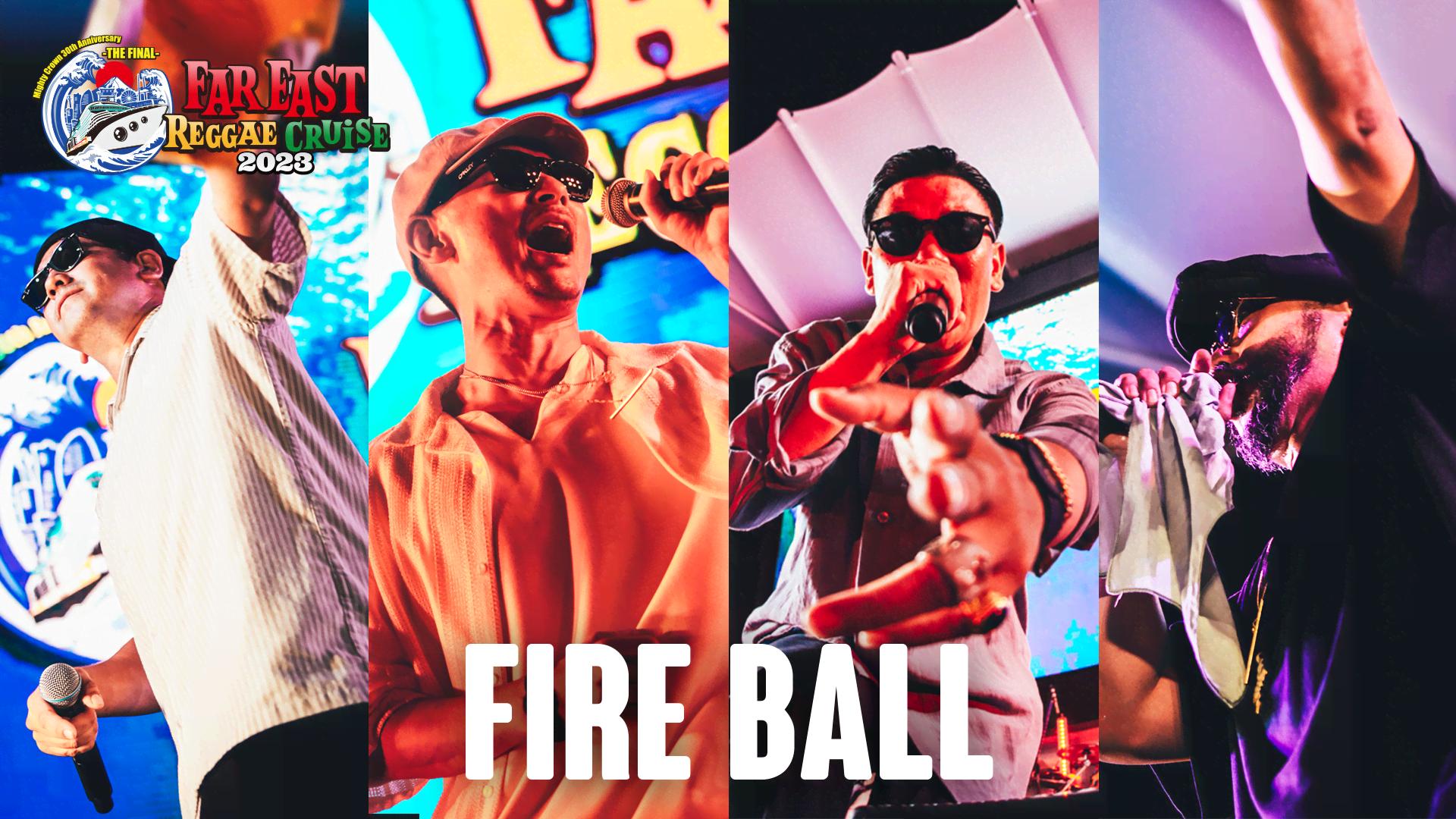 FAR EAST REGGAE CRUISE - 本編 - FIRE BALL /「Light Up The