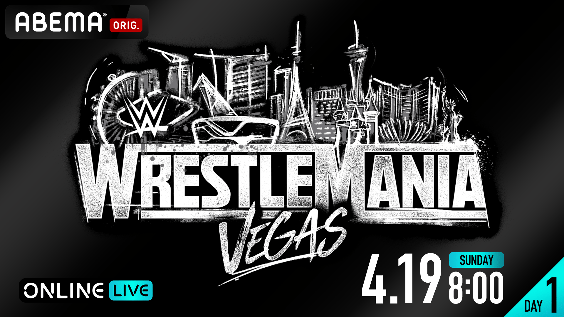 DAY1】WWE レッスルマニア42(2026) | 新しい未来のテレビ | ABEMA