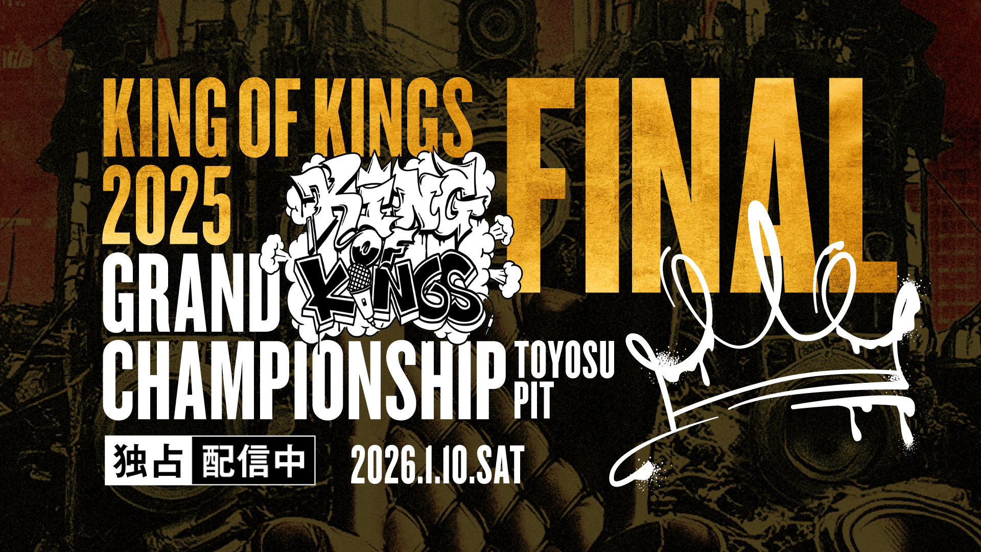 KING OF KINGS - 2025 - KING OF KINGS 2025 GRAND CHAMPIONSHIP FINAL