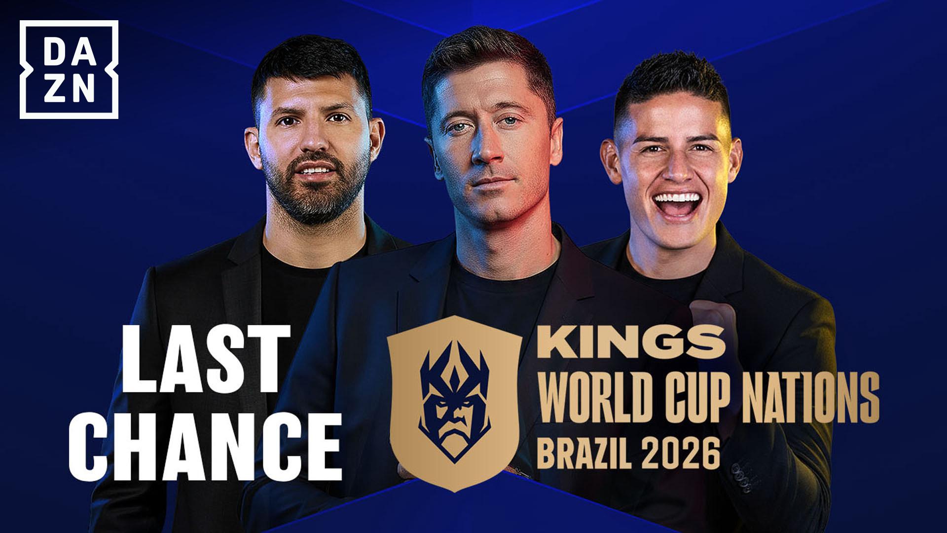 キングス・ワールドカップ2026 : ラストチャンス 【Kings World Cup