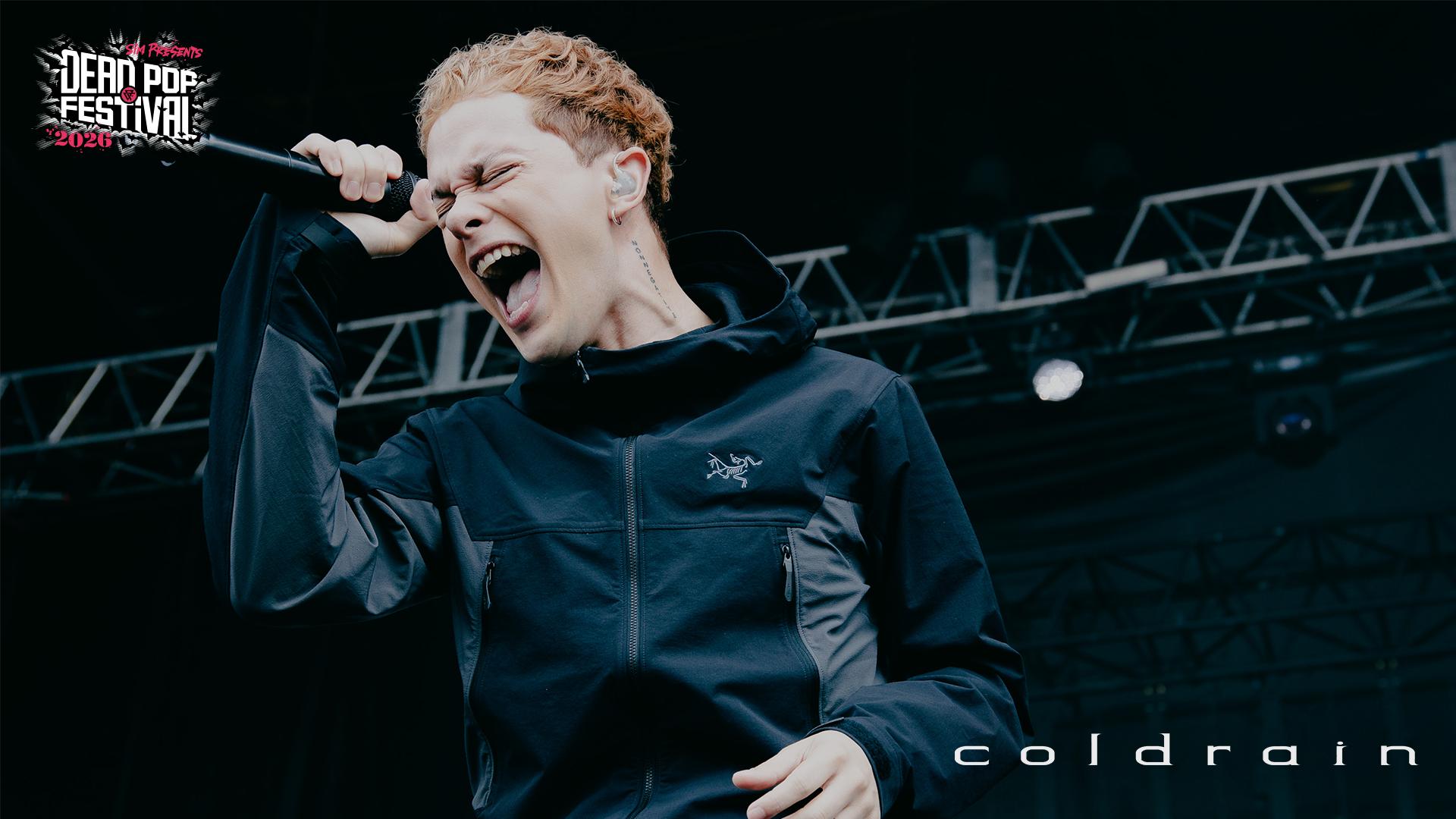 SiM presents DEAD POP FESTiVAL 2026 - シーズン1 - 【DAY2】coldrain