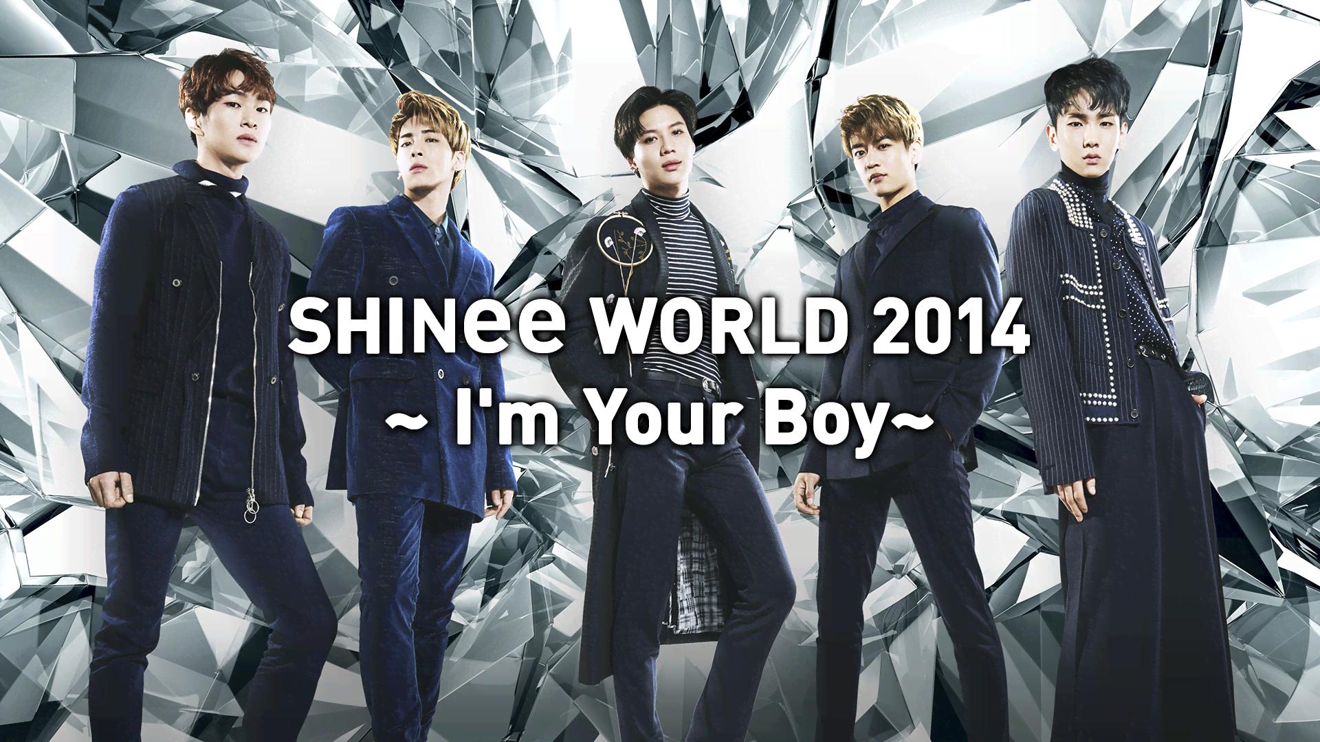 あーちゃん専用。SHINee WORLD 2014～I'm Your Boy～