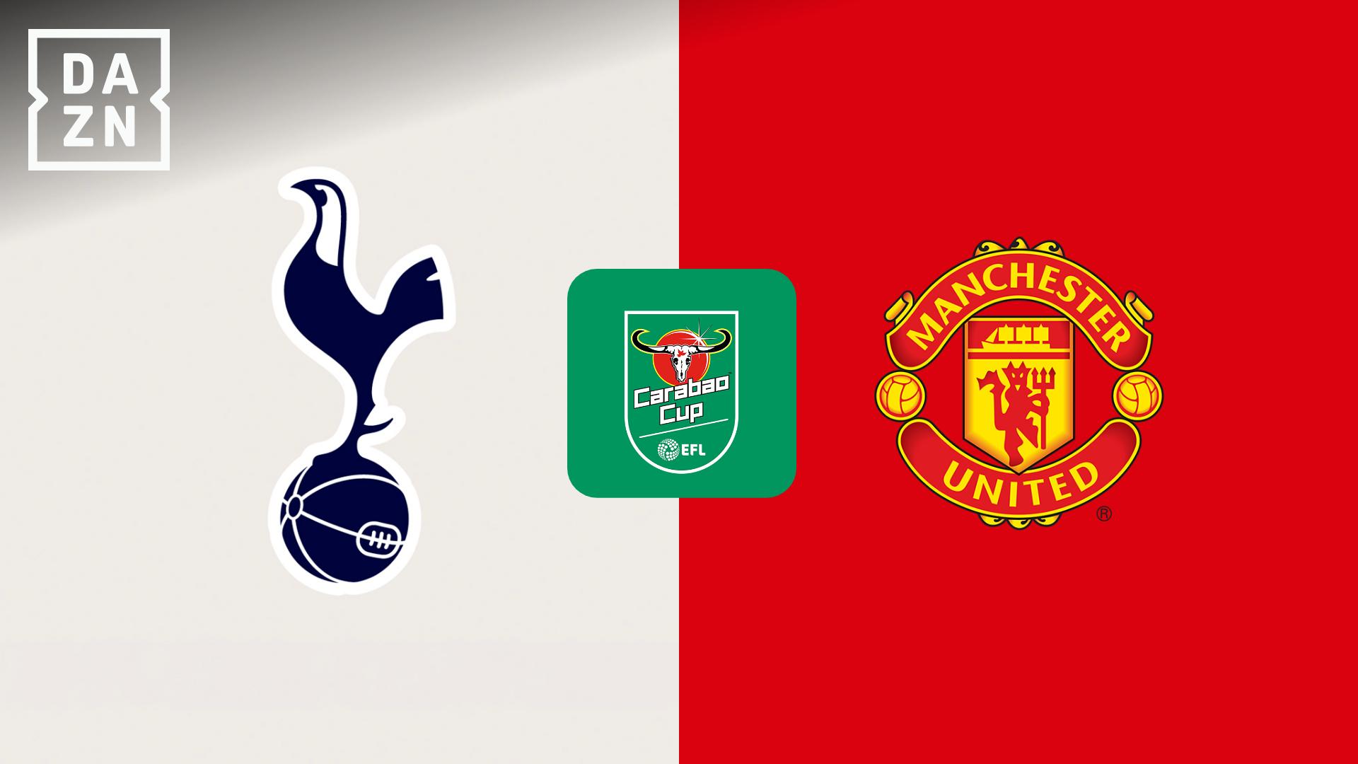 トッテナム vs マンチェスター・U : 準々決勝 【カラバオカップ