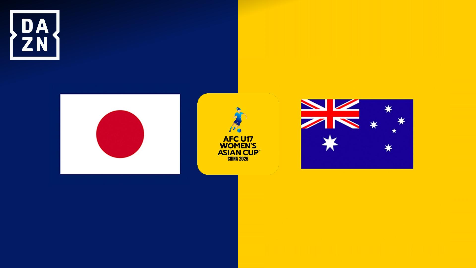 日本 vs オーストラリア : 準決勝 【AFC U17女子アジアカップ】 | 新しい未来のテレビ | ABEMA