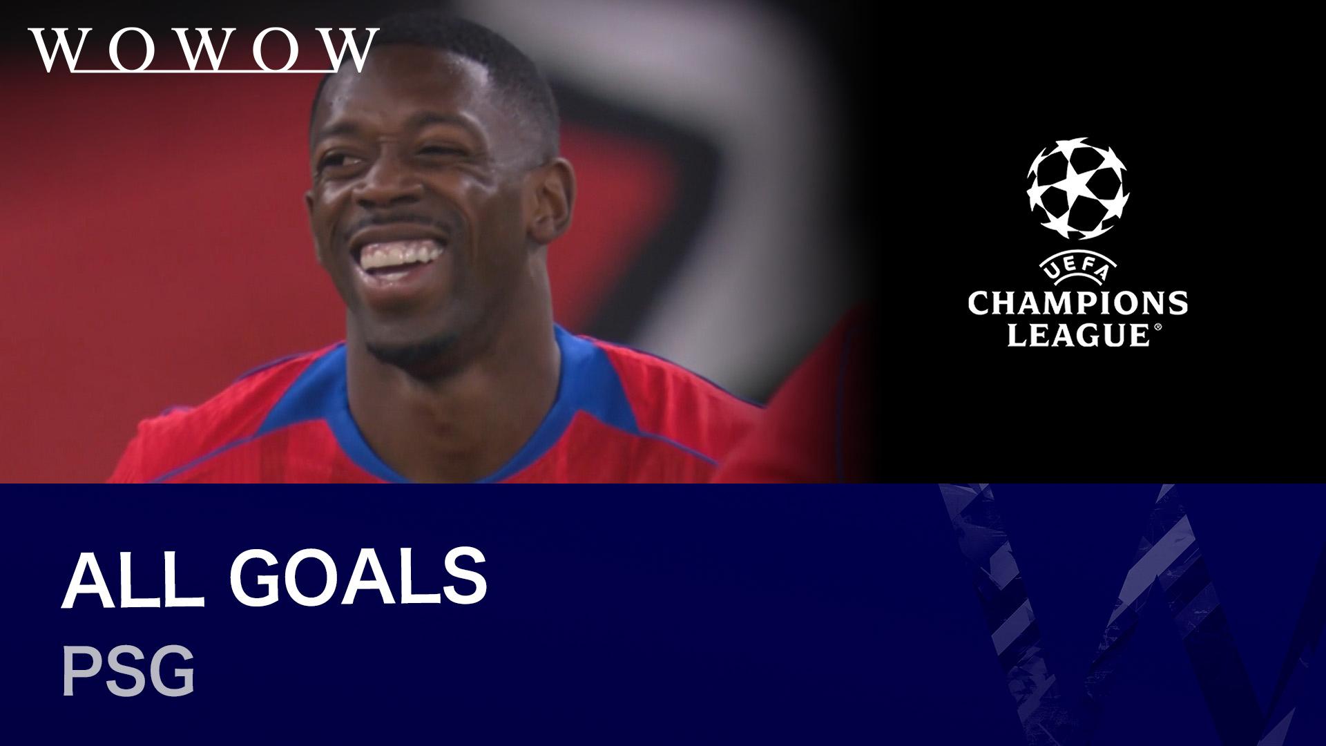 ALL GOALS : パリ・サンジェルマン（リーグフェーズ暫定3位） 【欧州