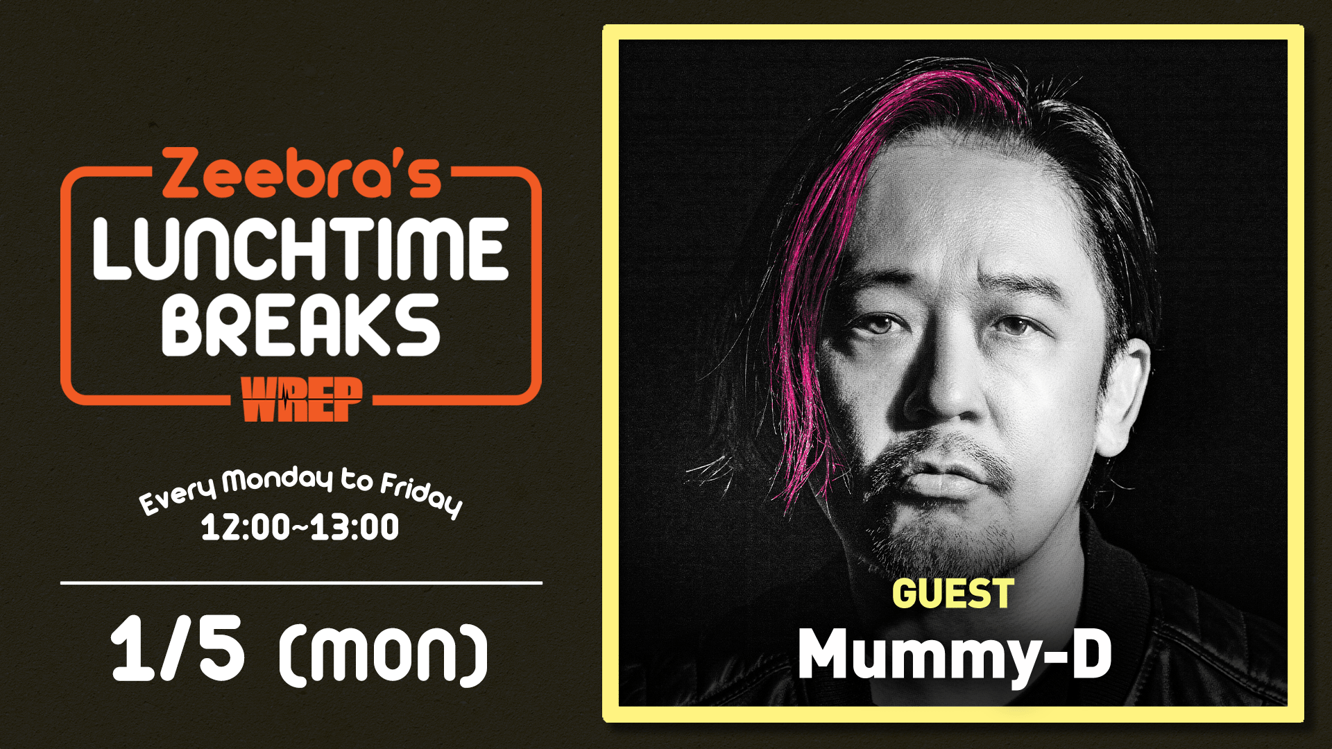 Zeebra's LUNCH TIME BREAKS - 2026.1月~4月 - 2026.1/7【Zeebra's